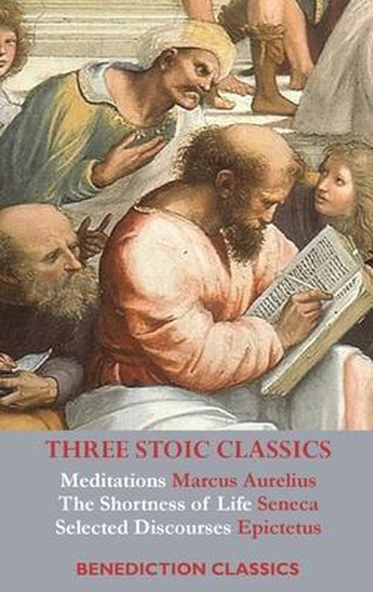 Boekomslag van 'Three Stoic Classics', met drie mannen in Romeinse kledij die een boek lezen. Tekst: 'THREE STOIC CLASSICS', 'Meditations Marcus Aurelius', 'The Shortness of Life Seneca', 'Selected Discourses Epictetus', 'BENEDICTION CLASSICS'.