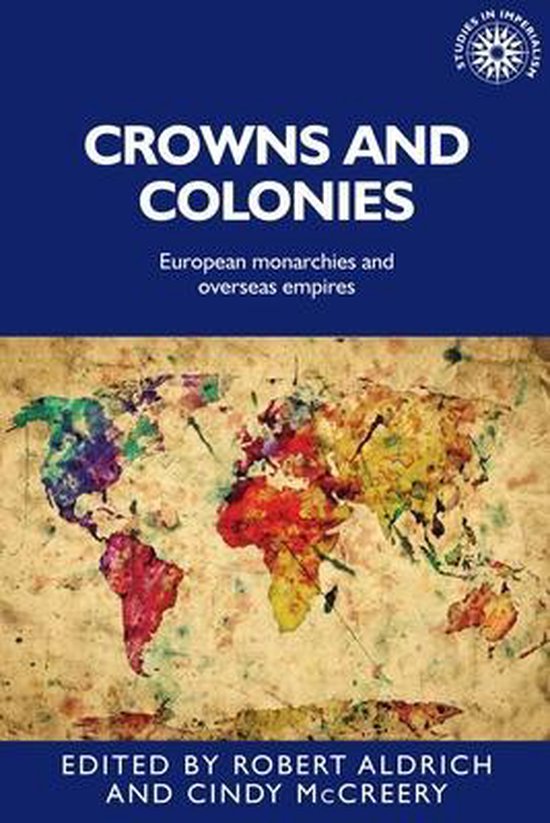 Crowns and Colonies 9781526156020 Boeken