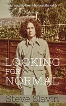 LOOKING FOR NORMAL: AN AUTISTIC BOY WHO