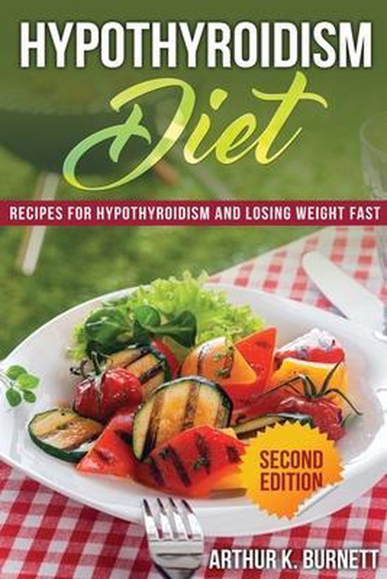 Hypothyroidism Diet [Second Edition] - cover