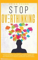 Stop Overthinking