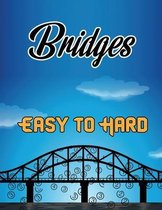 Bridges Easy to Hard: Bridges Puzzle Book, Hashi Puzzle Book, Japanese Number Puzzles, 200 Hashi/Bridges Puzzles