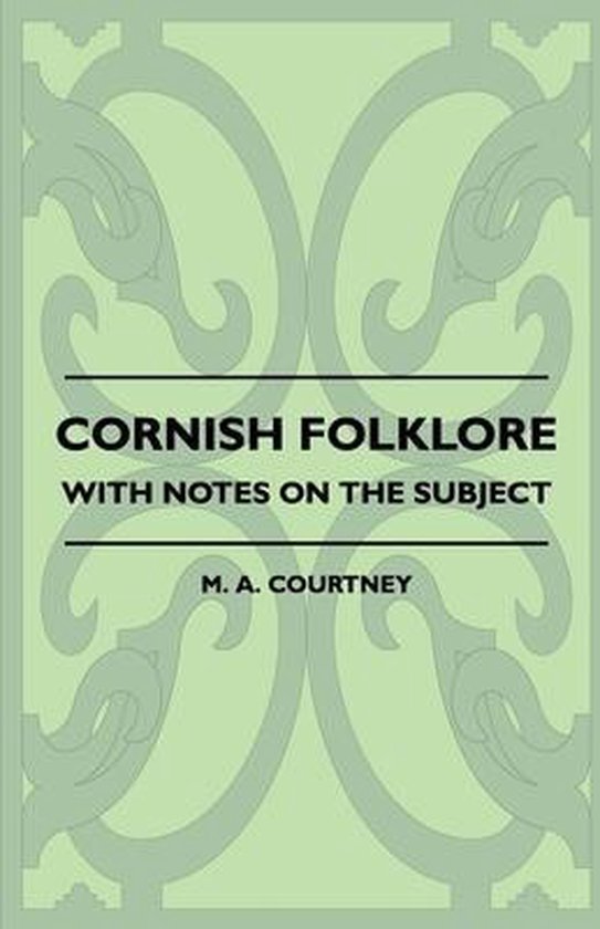 Cornish Folklore - With Notes on the Subject - cover
