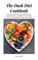 The Dash Diet Cookbook