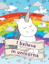 I Believe in Unicorns Colouring Book