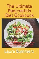 The Ultimate Pancreatitis Diet Cookbook