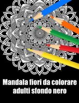 Mandala fiori da colorare adulti sfondo nero