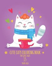 Cute Cats Coloring Book for Girls ages 15 years old
