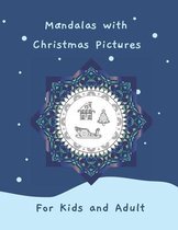 Mandalas with Christmas Pictures for Kids and Adult
