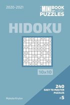 The Mini Book Of Logic Puzzles 2020-2021. Hidoku 10x10 - 240 Easy To Master Puzzles. #5