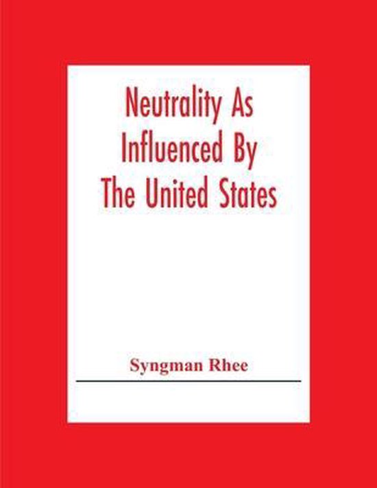 Foto: Neutrality as influenced by the united states a dissertation presented to the faculty of princeton university in candidacy for the degree of doctor of philosophy