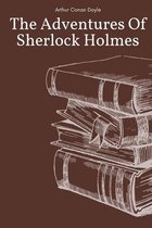 The Adventures Of Sherlock Holmes by Arthur Conan Doyle