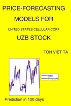 Price-Forecasting Models for United States Cellular Corp UZB Stock