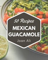 50 Mexican Guacamole Recipes