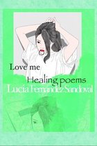 Love me Healing poems