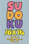Sudoku 16 x 16 Level 3: Medium Hard! Vol. 19