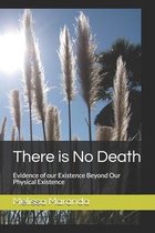 There is No Death