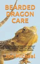 Bearded Dragon Care: Bearded Dragon Care