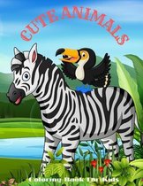 CUTE ANIMALS - Coloring Book For Kids