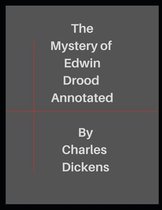 The Mystery of Edwin Drood Annotated