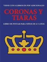 Libro de pintar para ninos de 4-5 anos (Coronas y tiaras)