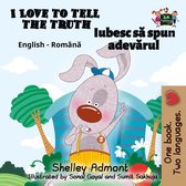 English Romanian Bilingual Book for Children - I Love to Tell the Truth Iubesc să spun adevărul