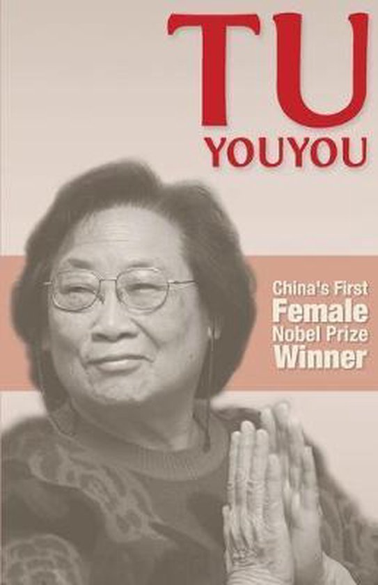 Tu youyou china s first nobel prize win liping liu 9781910760185