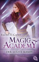 Die Magic-Academy-Reihe 4 - Magic Academy - Der letzte Kampf