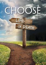 In pursuit of God 3 - Choose Life or Death