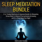 Sleep Meditation Bundle: 2-in-1 Guided Meditation & Hypnosis Bundle for Relaxation, Stress Relief, to Reduce Procrastination & Anxiety, and for a Deep Sleep Every Night
