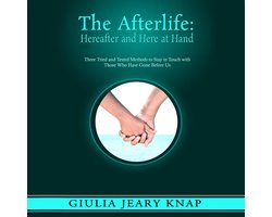 Afterlife, The: Hereafter and Here at Hand