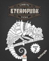 Farbung Steampunk Tiere - Band 2 - Nachtausgabe