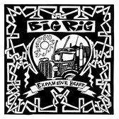 Big Rig - Expansive Heart (7" Vinyl Single)