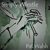 Pat Walsh - Simply Whistle (CD)