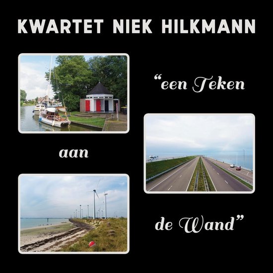 Een Teken Aan De Wand, Kwartet Niek Hilkmann | Muziek | bol
