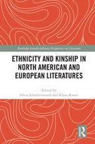 Routledge Interdisciplinary Perspectives on Literature - Ethnicity and Kinship in North American and European Literatures