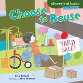 Cloverleaf Books ™ — Planet Protectors - Choose to Reuse