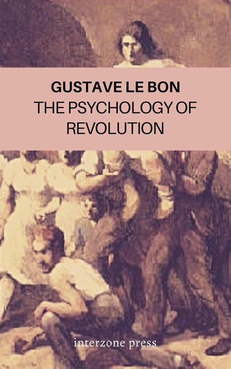 The Psychology of Revolution (ebook), Gustave Le Bon | 1230004536277 |  Boeken | bol.com