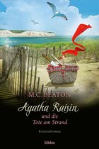 Agatha Raisin Mysteries 17 - Agatha Raisin und die Tote am Strand