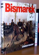 Bismarck: Zeit-Bild 1865-1871