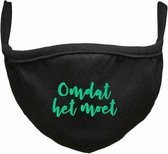 Omdat het moet glow in the dark Rustaagh mondkapje - glow in the dark - gezichtsmasker - wasbaar - niet medisch - zwart - tekst - bedrukt