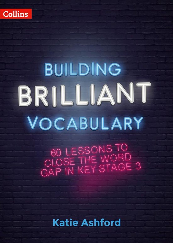 Building Brilliant Vocabulary: 60 lessons to close the word  ... - cover