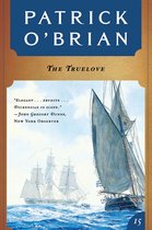 The Truelove (Vol. Book 15)  (Aubrey/Maturin Novels)