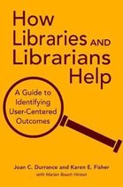 How Libraries and Librarians Help