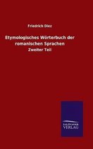 Etymologisches Woerterbuch der romanischen Sprachen