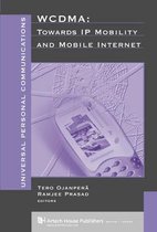 WCDMA: Towards IP Mobility and Mobile Internet