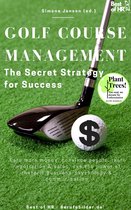 Golf Course Management - The Secret Strategy for Success