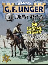 G.F. Unger Classic-Edition 76 - G. F. Unger Classics Johnny Weston 76