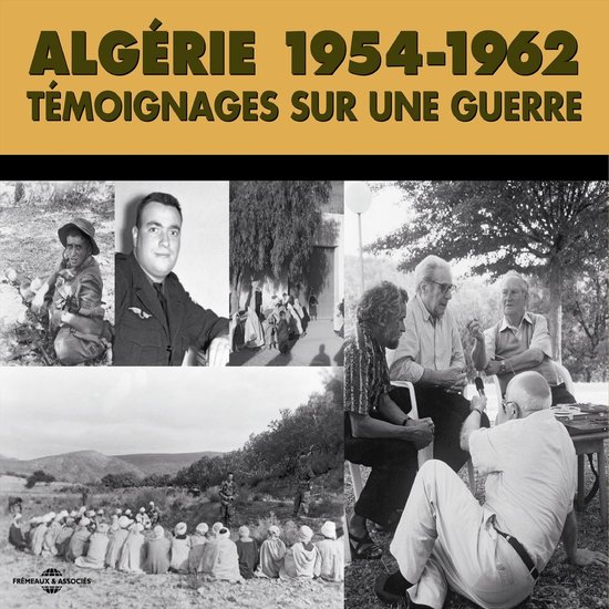Algérie 1954-1962. Témoignages sur une guerre - cover