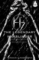 The Haunted City Saga 1 - The Legendary Warslinger